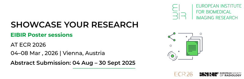 EIBIR Poster Sessions at ECR 2026 – Showcase Your Research in Biomedical Imaging